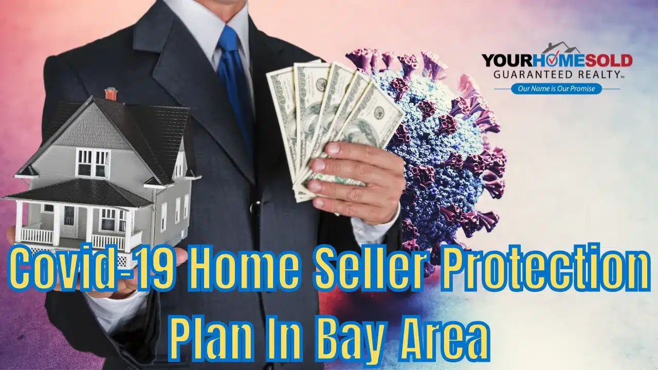 Home Seller Protection Plan: Bay Area’s Covid-19 Response