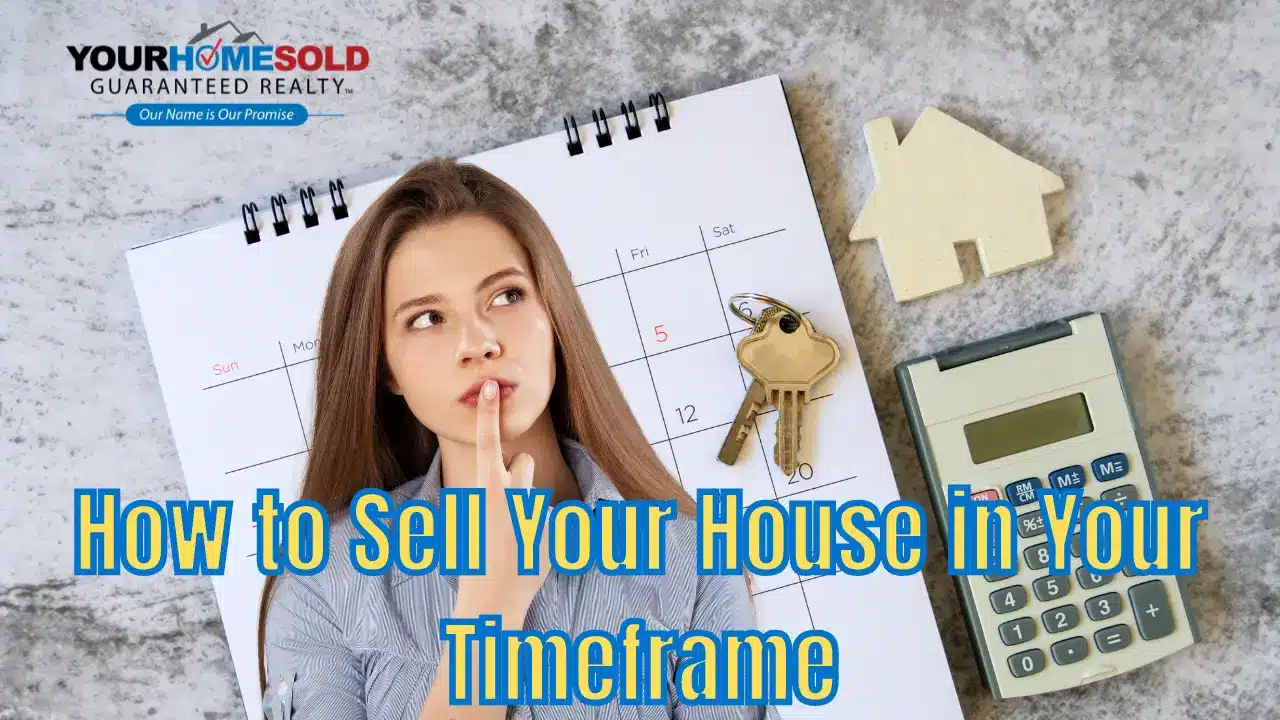 How To Sell Yourr House in Your Timeframe