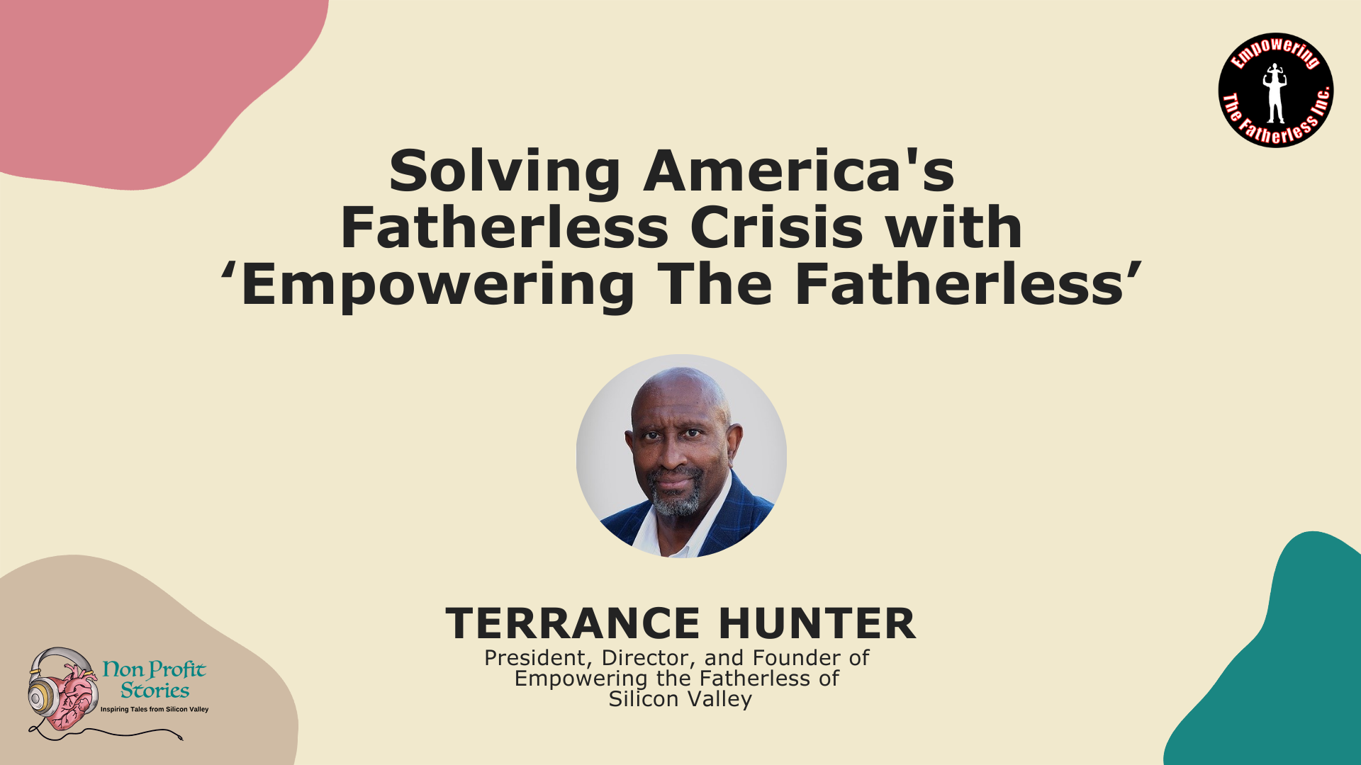 Solving America’s Fatherless Crisis with ‘Empowering The Fatherless’